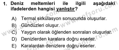 Meteoroloji Dersi 2022 - 2023 Yılı (Final) Dönem Sonu Sınav Soruları 1. Soru