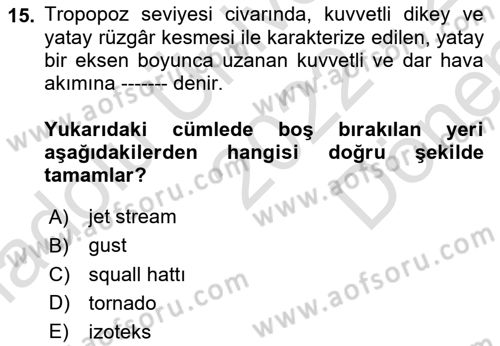 Meteoroloji Dersi 2022 - 2023 Yılı (Final) Dönem Sonu Sınav Soruları 15. Soru