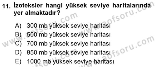 Meteoroloji Dersi 2022 - 2023 Yılı Yaz Okulu Sınav Soruları 11. Soru