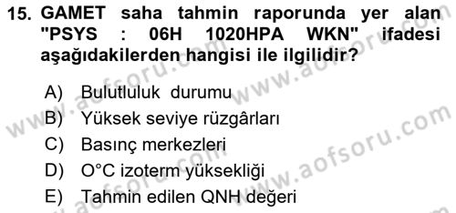 Meteoroloji Dersi 2023 - 2024 Yılı (Final) Dönem Sonu Sınav Soruları 15. Soru