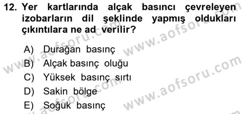 Meteoroloji Dersi 2023 - 2024 Yılı Yaz Okulu Sınav Soruları 12. Soru
