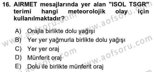Meteoroloji Dersi 2023 - 2024 Yılı Yaz Okulu Sınav Soruları 16. Soru