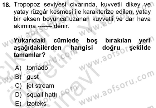 Meteoroloji Dersi 2023 - 2024 Yılı Yaz Okulu Sınav Soruları 18. Soru