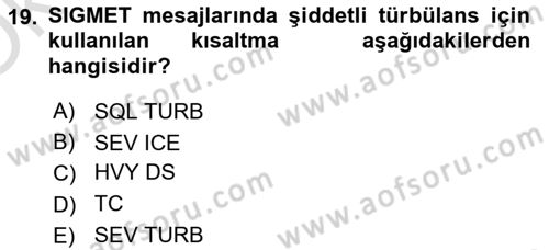 Meteoroloji Dersi 2023 - 2024 Yılı Yaz Okulu Sınav Soruları 19. Soru