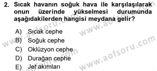 Meteoroloji Dersi 2024 - 2025 Yılı (Final) Dönem Sonu Sınav Soruları 2. Soru