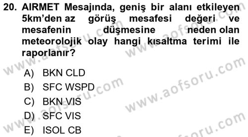 Meteoroloji Dersi 2024 - 2025 Yılı (Final) Dönem Sonu Sınav Soruları 20. Soru