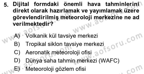 Meteoroloji Dersi 2024 - 2025 Yılı (Final) Dönem Sonu Sınav Soruları 5. Soru