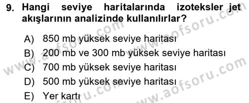 Meteoroloji Dersi 2024 - 2025 Yılı (Final) Dönem Sonu Sınav Soruları 9. Soru