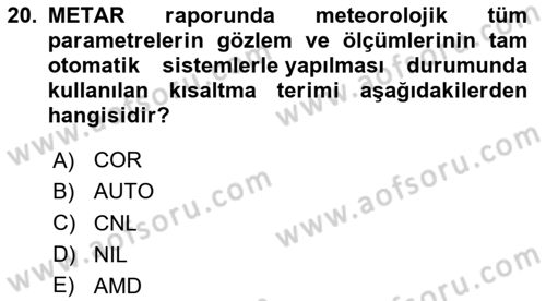 Meteoroloji Dersi 2024 - 2025 Yılı Yaz Okulu Sınav Soruları 20. Soru