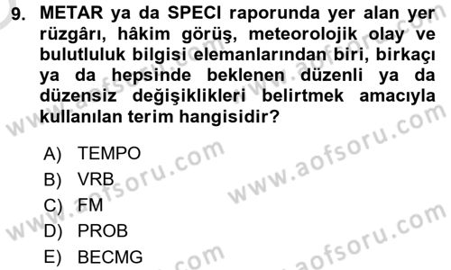 Meteoroloji Dersi 2024 - 2025 Yılı Yaz Okulu Sınav Soruları 9. Soru
