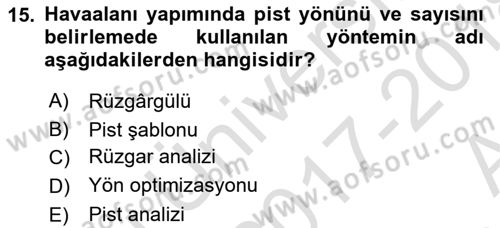 Havaalanı Sistemi Dersi 2017 - 2018 Yılı (Vize) Ara Sınav Soruları 15. Soru