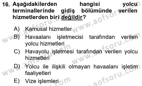 Havaalanı Sistemi Dersi 2017 - 2018 Yılı (Vize) Ara Sınavı 16. Soru