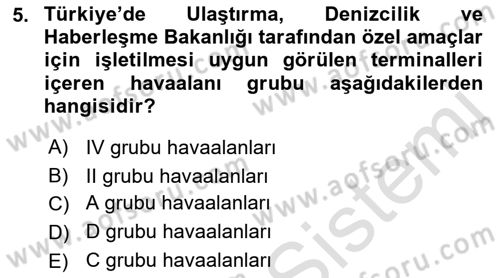 Havaalanı Sistemi Dersi 2017 - 2018 Yılı (Vize) Ara Sınavı 5. Soru