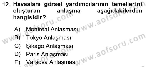 Havaalanı Sistemi Dersi 2017 - 2018 Yılı (Final) Dönem Sonu Sınav Soruları 12. Soru