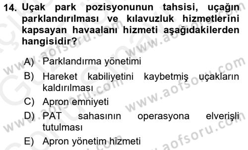Havaalanı Sistemi Dersi 2017 - 2018 Yılı (Final) Dönem Sonu Sınav Soruları 14. Soru