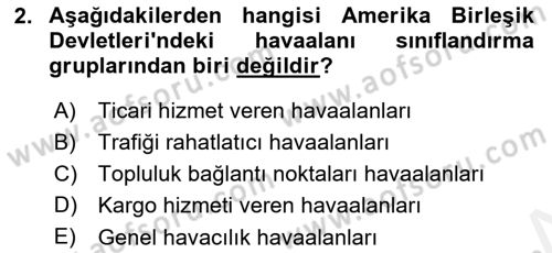 Havaalanı Sistemi Dersi 2017 - 2018 Yılı (Final) Dönem Sonu Sınav Soruları 2. Soru
