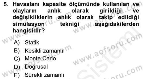 Havaalanı Sistemi Dersi 2017 - 2018 Yılı (Final) Dönem Sonu Sınav Soruları 5. Soru