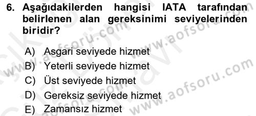 Havaalanı Sistemi Dersi 2017 - 2018 Yılı (Final) Dönem Sonu Sınav Soruları 6. Soru