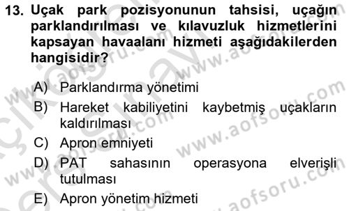Havaalanı Sistemi Dersi 2018 - 2019 Yılı 3 Ders Sınav Soruları 13. Soru