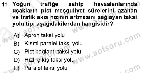 Havaalanı Sistemi Dersi 2018 - 2019 Yılı (Vize) Ara Sınav Soruları 11. Soru