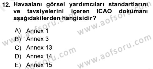 Havaalanı Sistemi Dersi 2018 - 2019 Yılı (Final) Dönem Sonu Sınav Soruları 12. Soru