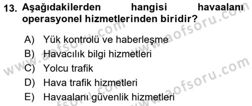 Havaalanı Sistemi Dersi 2018 - 2019 Yılı (Final) Dönem Sonu Sınav Soruları 13. Soru