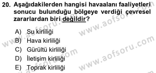 Havaalanı Sistemi Dersi 2018 - 2019 Yılı (Final) Dönem Sonu Sınav Soruları 20. Soru