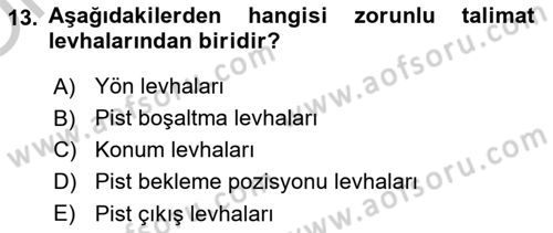 Havaalanı Sistemi Dersi 2018 - 2019 Yılı Yaz Okulu Sınavı 13. Soru