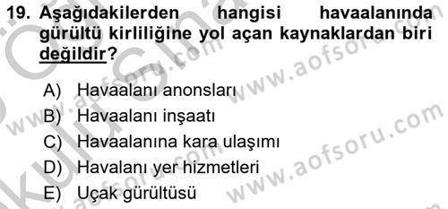 Havaalanı Sistemi Dersi 2018 - 2019 Yılı Yaz Okulu Sınav Soruları 19. Soru