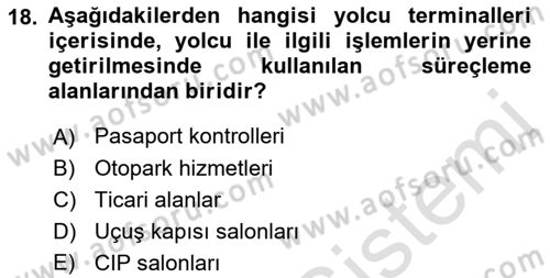 Havaalanı Sistemi Dersi 2019 - 2020 Yılı (Vize) Ara Sınavı 18. Soru