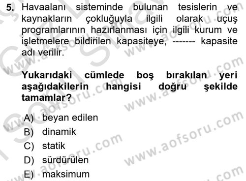 Havaalanı Sistemi Dersi 2019 - 2020 Yılı (Final) Dönem Sonu Sınav Soruları 5. Soru