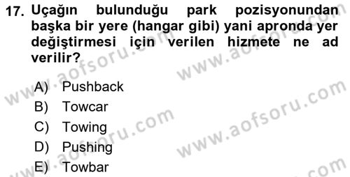 Havaalanı Sistemi Dersi 2020 - 2021 Yılı Yaz Okulu Sınav Soruları 17. Soru