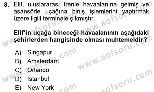 Havaalanı Sistemi Dersi 2020 - 2021 Yılı Yaz Okulu Sınav Soruları 8. Soru