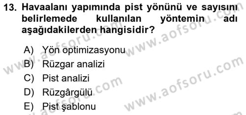 Havaalanı Sistemi Dersi 2021 - 2022 Yılı (Vize) Ara Sınav Soruları 13. Soru