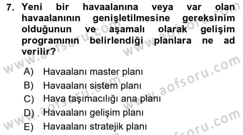 Havaalanı Sistemi Dersi 2021 - 2022 Yılı (Vize) Ara Sınavı 7. Soru