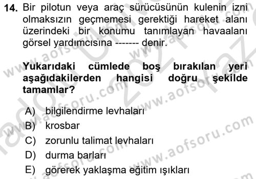 Havaalanı Sistemi Dersi 2021 - 2022 Yılı Yaz Okulu Sınav Soruları 14. Soru