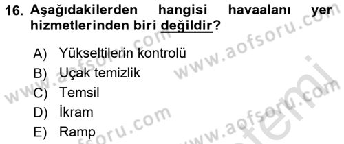 Havaalanı Sistemi Dersi 2021 - 2022 Yılı Yaz Okulu Sınav Soruları 16. Soru