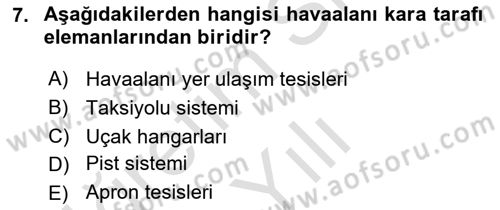 Havaalanı Sistemi Dersi 2021 - 2022 Yılı Yaz Okulu Sınav Soruları 7. Soru