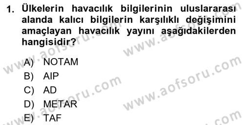 Havaalanı Sistemi Dersi 2022 - 2023 Yılı (Vize) Ara Sınav Soruları 1. Soru