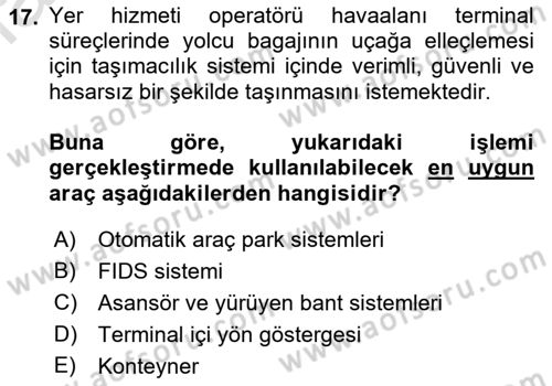 Havaalanı Sistemi Dersi 2022 - 2023 Yılı (Vize) Ara Sınav Soruları 17. Soru