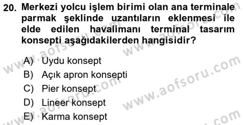 Havaalanı Sistemi Dersi 2022 - 2023 Yılı (Vize) Ara Sınav Soruları 20. Soru
