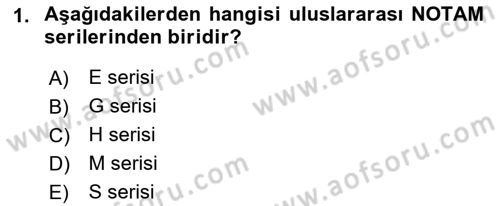 Havaalanı Sistemi Dersi Ara Sınavı Deneme Sınav Soruları 1. Soru