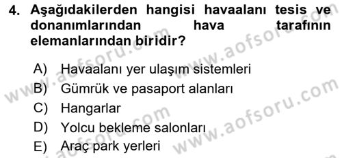 Havaalanı Sistemi Dersi Ara Sınavı Deneme Sınav Soruları 4. Soru