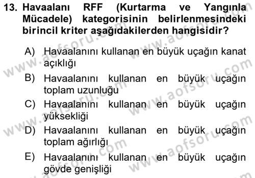 Havaalanı Sistemi Dersi 2023 - 2024 Yılı (Final) Dönem Sonu Sınavı 13. Soru