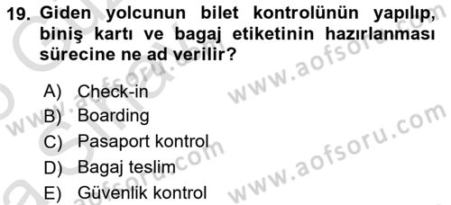 Havaalanı Sistemi Dersi 2024 - 2025 Yılı (Vize) Ara Sınav Soruları 19. Soru