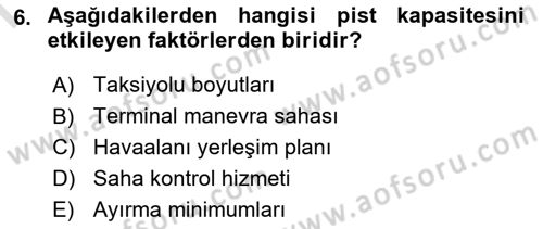 Havaalanı Sistemi Dersi 2024 - 2025 Yılı (Final) Dönem Sonu Sınav Soruları 6. Soru