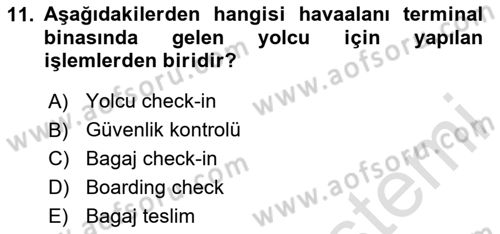 Havaalanı Sistemi Dersi 2024 - 2025 Yılı Yaz Okulu Sınav Soruları 11. Soru