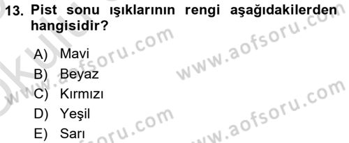 Havaalanı Sistemi Dersi 2024 - 2025 Yılı Yaz Okulu Sınav Soruları 13. Soru
