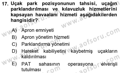 Havaalanı Sistemi Dersi 2024 - 2025 Yılı Yaz Okulu Sınav Soruları 17. Soru