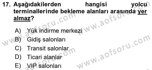 Havaalanı Sistemi Dersi 2025 - 2026 Yılı (Vize) Ara Sınav Soruları 17. Soru